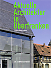 Aktuelle Architektur in Oberfranken, Enrico Santifaller